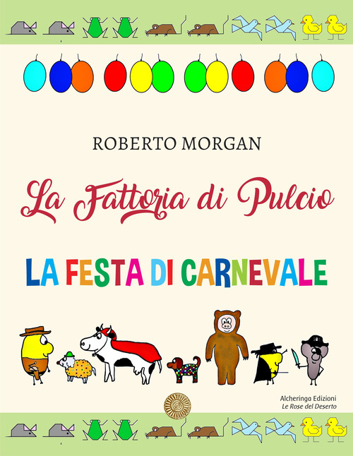 La fattoria di Pulcio. La festa di Carnevale