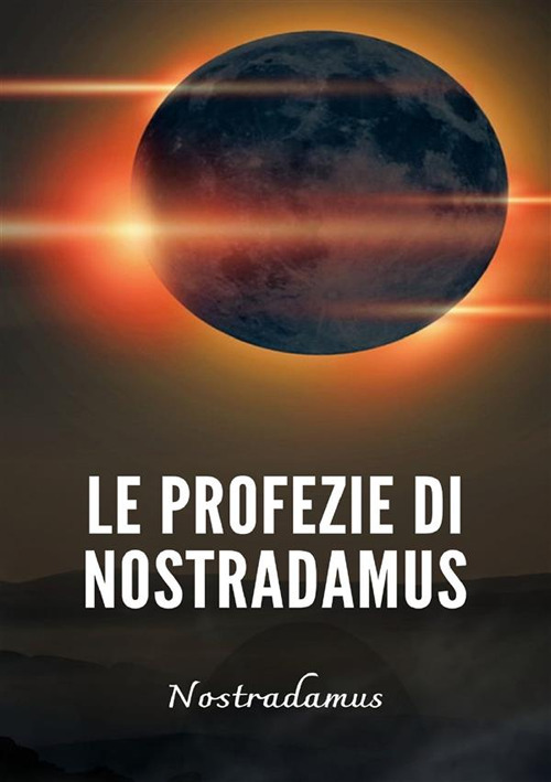 Le profezie di Nostradamus