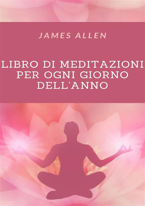 Libro di meditazioni per tutti i giorni dell'anno