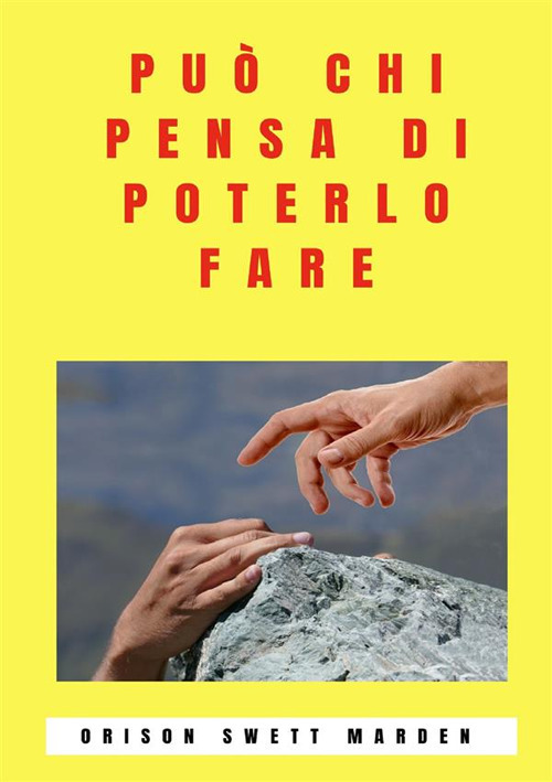Può chi pensa di poterlo fare
