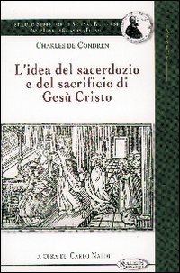 L'idea del sacerdozio e del sacrificio di Ges&ugrave; Cristo