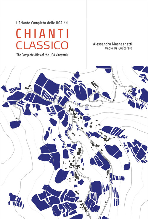 L'atlante completo dei vigneti UGA del Chianti Classico
