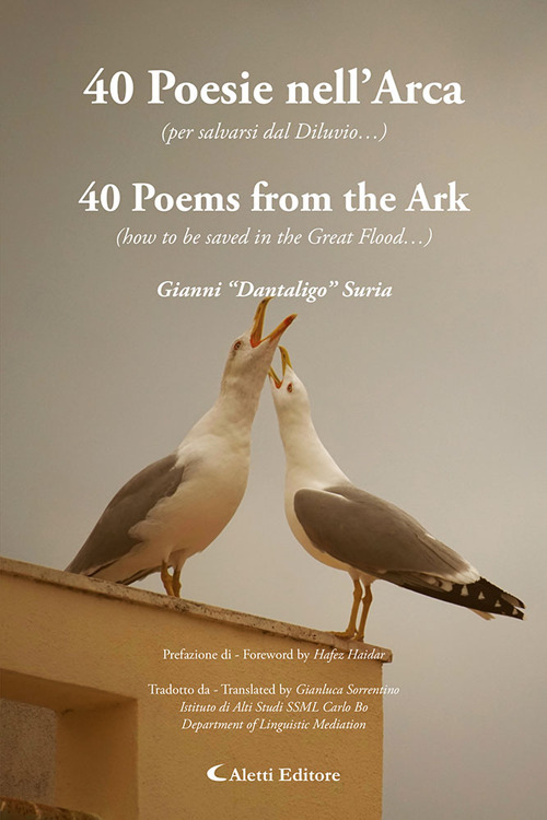 40 poesie nell'arca (per salvarsi dal diluvio...)-40 Poems from the ark (how to be saved in the great flood...)