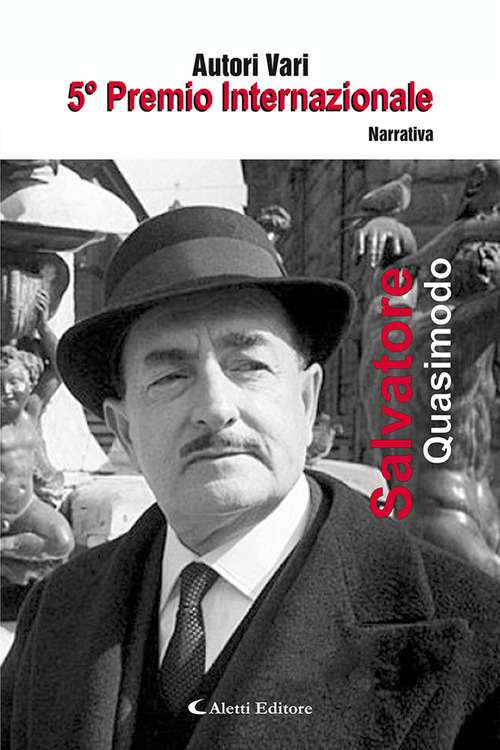 5&ordm; premio internazionale Salvatore Quasimodo. Narrativa