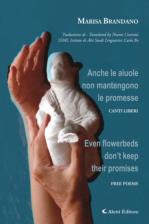 Anche le aiuole non mantengono le promesse. Canti Liberi-Even flowerbeds don't keep their promises. Free poems