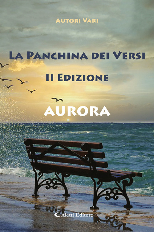 Aurora. La panchina dei versi