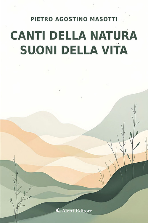 Canti della natura, suoni della vita