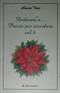 Dedicato a... Poesie per ricordare