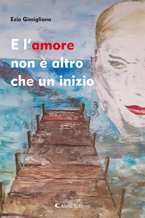 E l'amore non &egrave; altro che un inizio