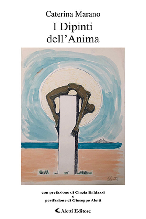 I dipinti dell'anima tra libert&agrave; e salvezza