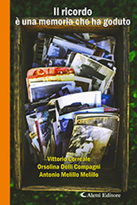 Il ricordo &egrave; una memoria che ha goduto