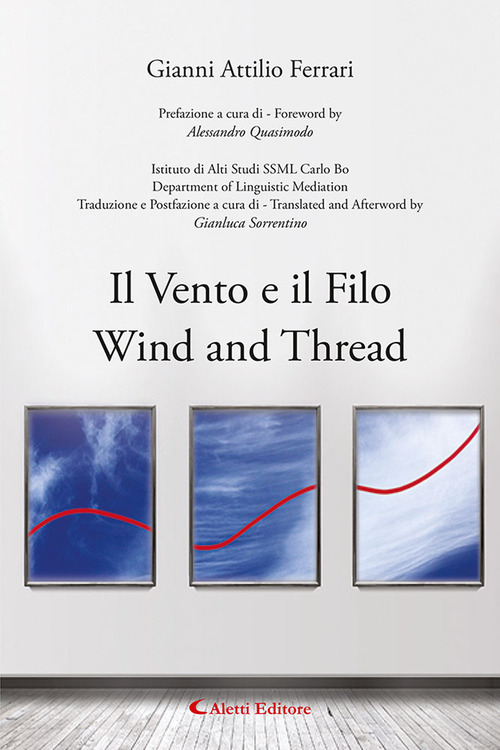 Il vento e il filo-Wind and thread