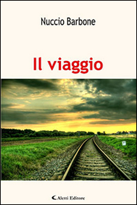 Il viaggio. &laquo;Il sogno in un cassetto&raquo;