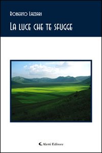 La luce che te sfugge