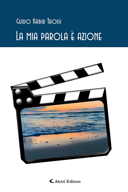 La mia parola &egrave; azione