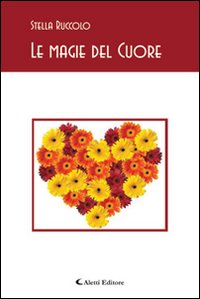 Le magie del cuore