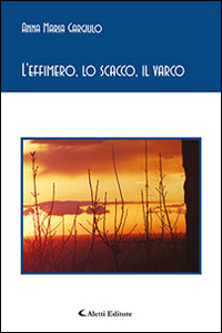 L'effimero, lo scacco, il varco