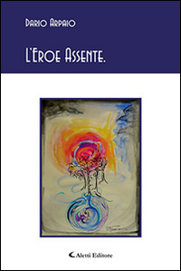 L'eroe assente