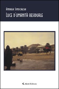 Luce d'umanit&agrave; residuale