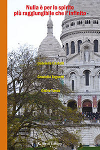 Nulla &egrave; per lo spirito pi&ugrave; raggiungibile che l'infinito