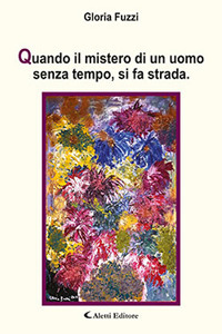 Quando il mistero di un uomo senza tempo, si fa strada