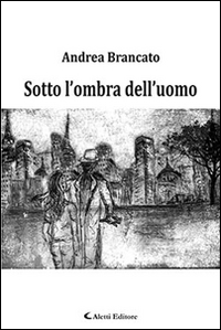 Sotto l'ombra dell'uomo