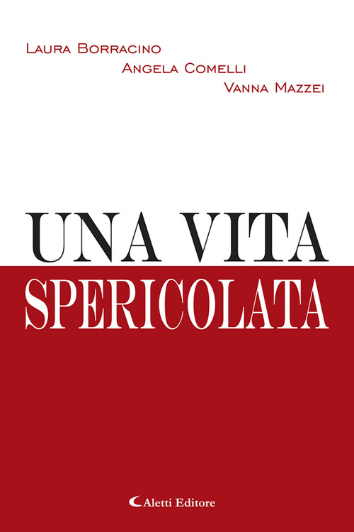 Una vita spericolata