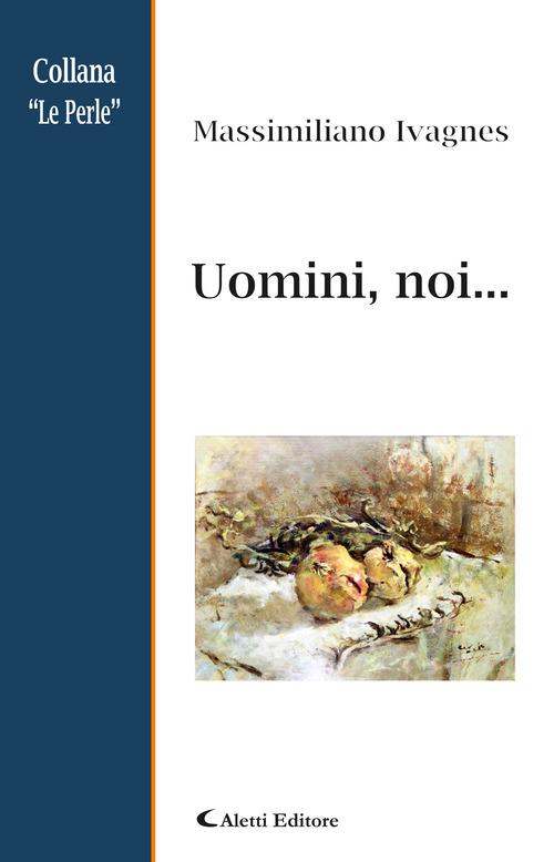 Uomini, noi...