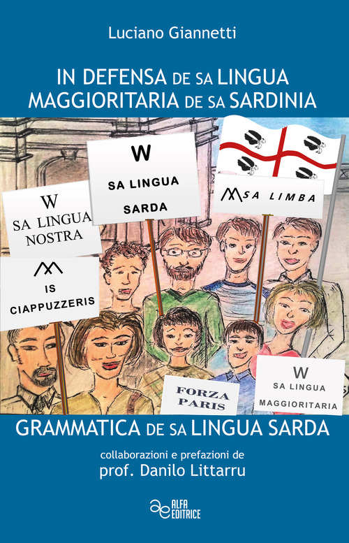 In defensa de sa lingua maggioritaria de sa sardinia. Grammatica de sa lingua sarda