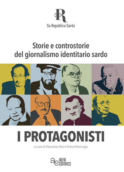 Storie e controstorie del giornalismo identitario sardo. I protagonisti