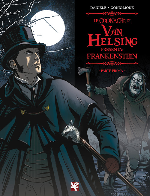 Frankenstein. Le cronache di Van Helsing