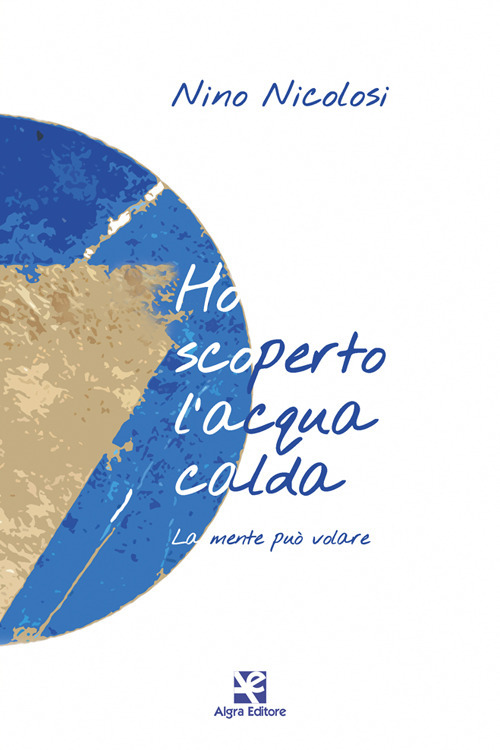 Ho scoperto l'acqua calda. La mente pu&ograve; volare