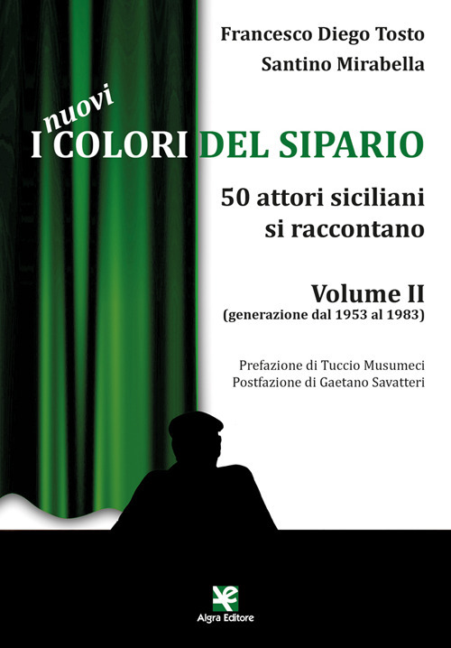 I nuovi colori del sipario. 50 attori siciliani si raccontano