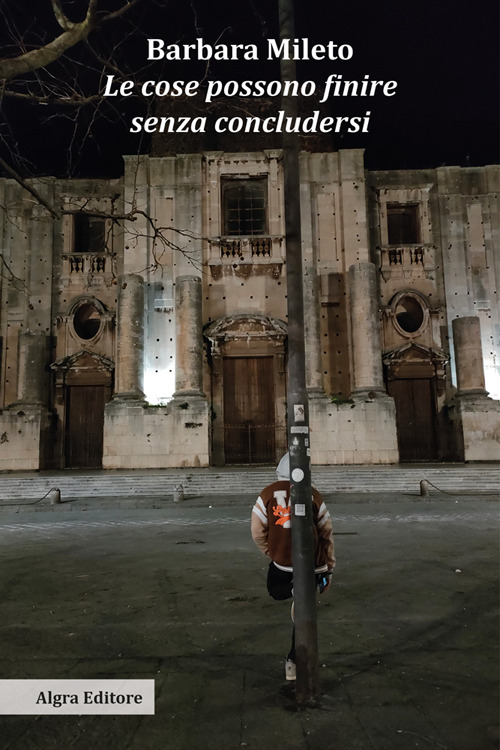 Le cose possono finire senza concludersi