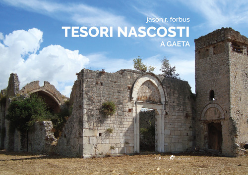 Tesori nascosti a Gaeta