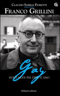 Gay. Molti modi per dire ti amo