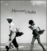 Mercanti d'Italia. Emilia-Romagna