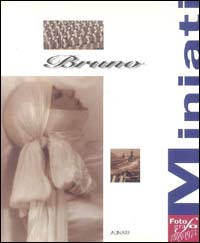 Bruno Miniati. Fotografo (1889-1974)
