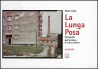 Guido Guidi. La lunga posa