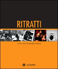 Ritratti. Cento anni di famiglie italiane