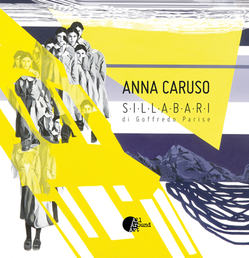 Anna Caruso. Sillabari di Goffredo Parise