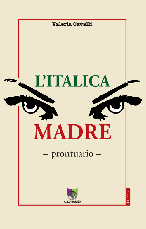 L'italica madre. Prontuario