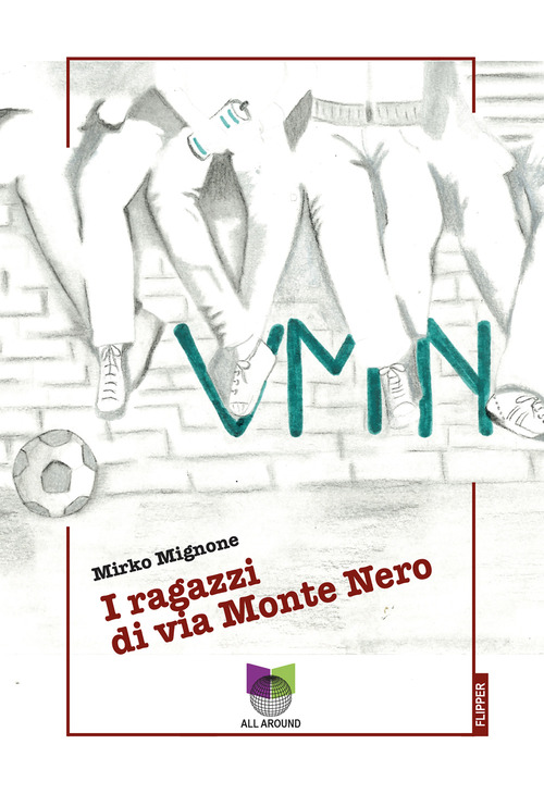 VMN. I ragazzi di Via Monte Nero