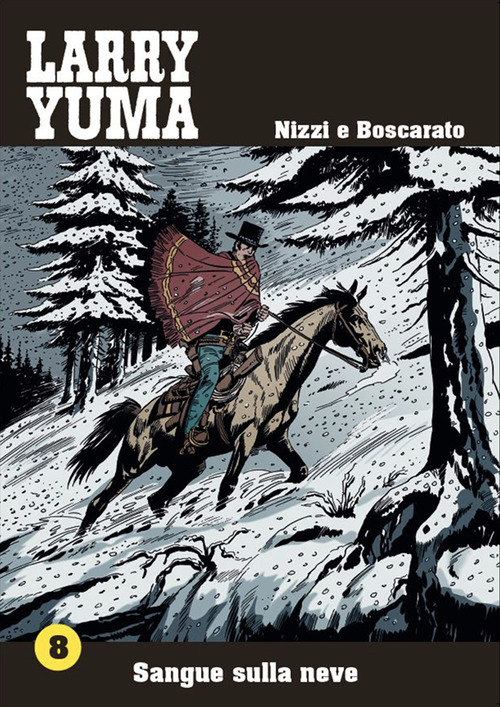 Sangue sulla neve. Larry Yuma
