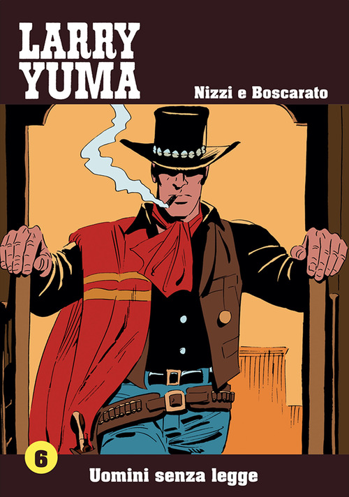 Uomini senza legge. Larry Yuma