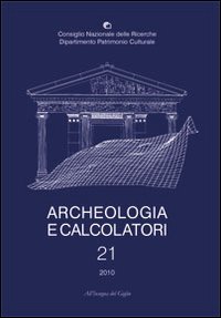 Archeologia e calcolatori (2010). Ediz. italiana, inglese e francese