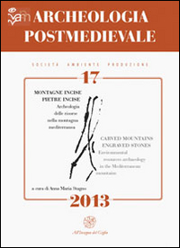 Archeologia postmedievale. Società, ambiente, produzione (2013). Ediz. italiana e inglese