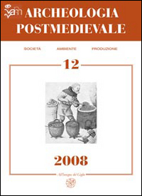 Archeologia postmedievale. Società, ambiente, produzione
