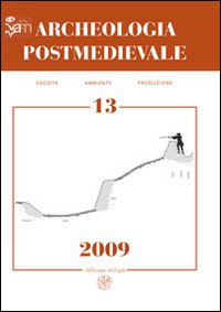 Archeologia postmedievale. Società, ambiente, produzione