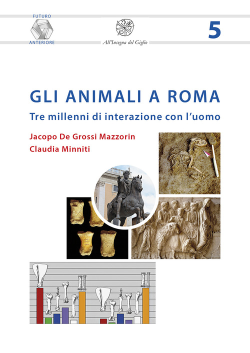 Gli animali a Roma. Tre millenni di interazione con l'uomo
